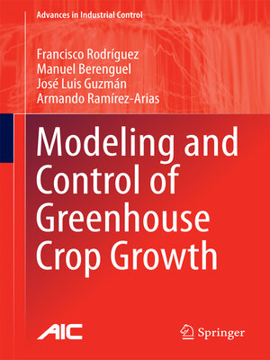 cover image of Modeling and Control of Greenhouse Crop Growth